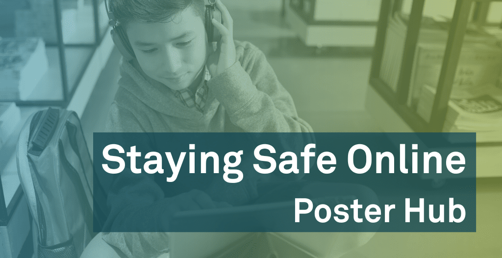 A teenage boy wearing headphones completes online work in the school library. Overlaid is text that reads: "Staying Safe Online Poster Hub".